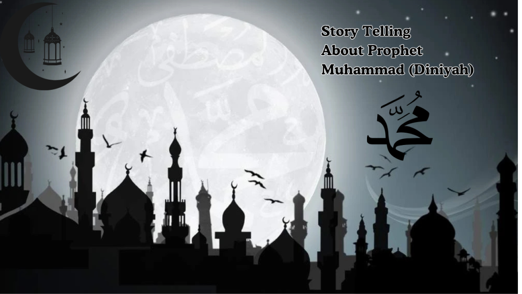 Story Telling About Prophet Muhammad-Diniyah